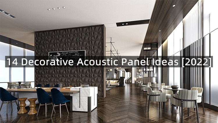 14 Decorative Acoustic Panel Ideas [2021]